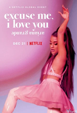 ariana grande: excuse me, i love you | ariana grande: excuse me, i love you (2020)