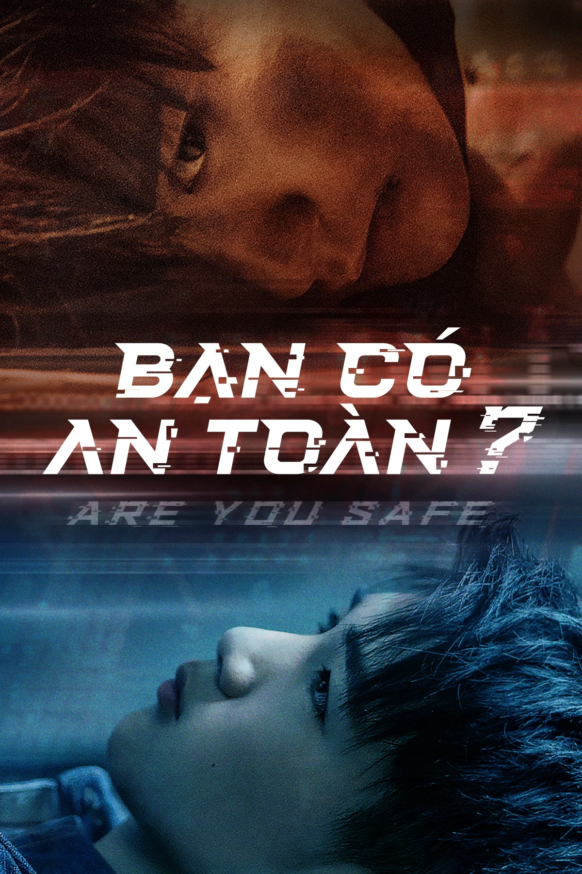 Bạn Có An Toàn? | Are You Safe (2022)