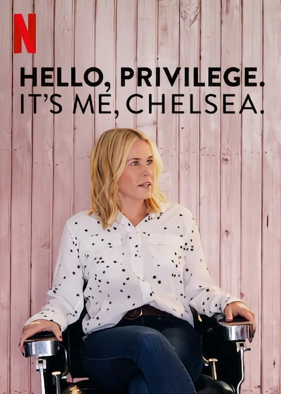 Chelsea và đặc quyền của người da trắng | Hello, Privilege. It's Me, Chelsea (2019)