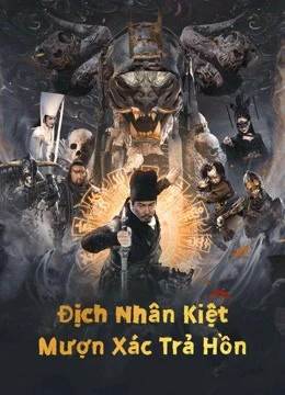 Địch Nhân Kiệt: Mượn Xác Trả Hồn | Di Renjie Resurrection (2022)