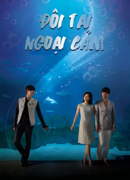 Đôi Tai Ngoại Cảm | I Can Hear Your Voice (2013)