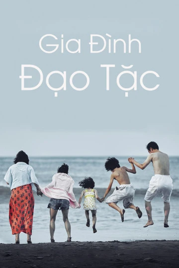 Gia Đình Đạo Tặc | Shoplifters (2018)