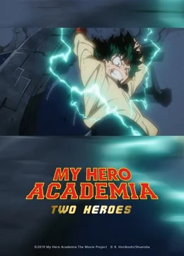 Học Viện Anh Hùng: Hai Người Hùng | My Hero Academia: Two Heroes (2018)