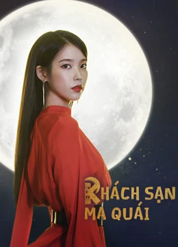 Khách Sạn Ma Quái | Hotel Del Luna (2019)