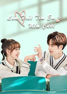 Làm Trái Tim Em Mỉm Cười | Make My Heart Smile (2021)