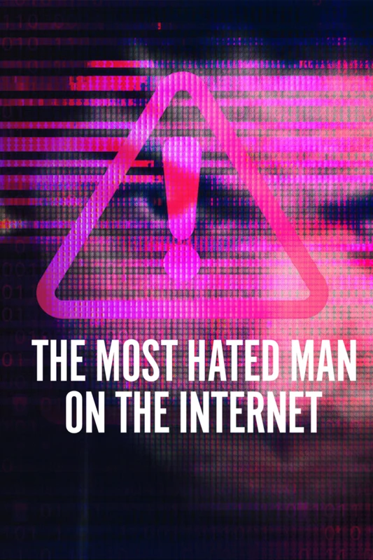 Người đàn ông bị căm ghét nhất trên Internet | The Most Hated Man on the Internet (2022)