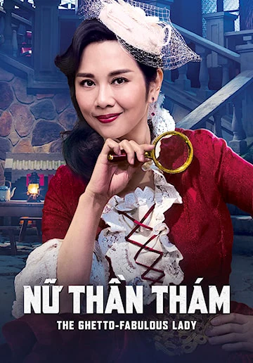 Nữ Thần Thám | The Ghetto-fabulous Lady (2019)