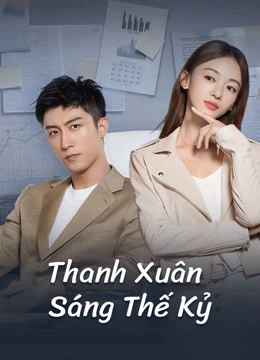 Thanh Xuân Sáng Thế Kỷ | Something Just Like This (2020)