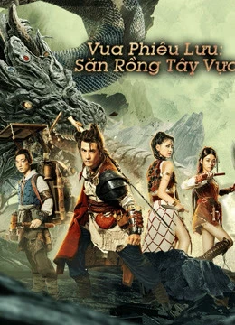 Vua phiêu lưu - Thợ săn rồng Tây Vực | Dragon Hunter (2020)